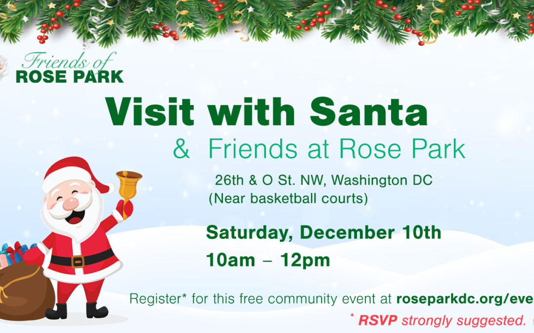 Visit with Santa and friends in Rose Park!
