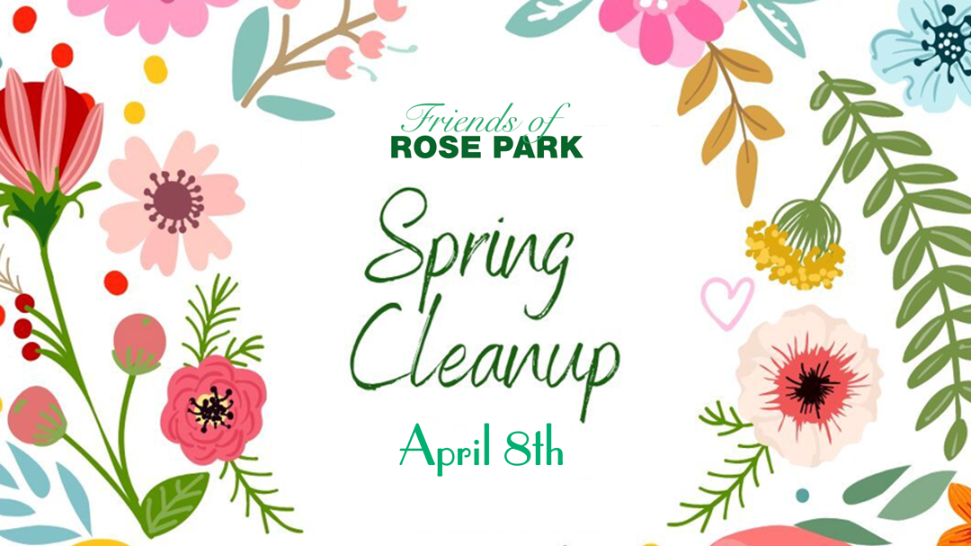 2023 Spring Clean Up at Rose Park